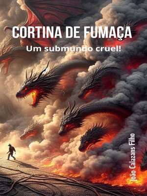 cover image of CORTINA DE FUMAÇA--Um submundo cruel!